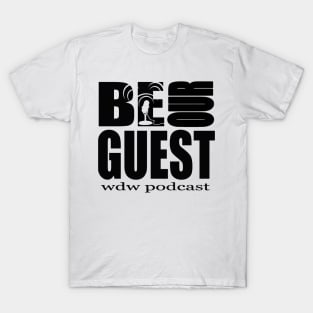 Be Our Guest Podcast Logo Black T-Shirt